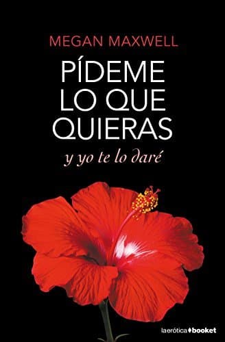 Libro Pídeme lo que quieras y yo te lo daré