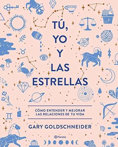 Libro Tú, yo y las estrellas: Cómo entender y mejorar las relaciones de