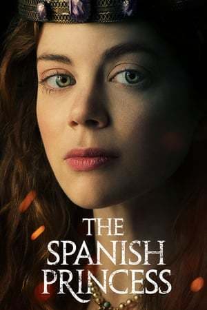 Serie The Spanish Princess