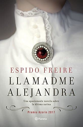 Book Llamadme Alejandra: Premio Azorín 2017