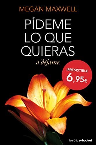 Libro Pídeme lo que quieras o déjame