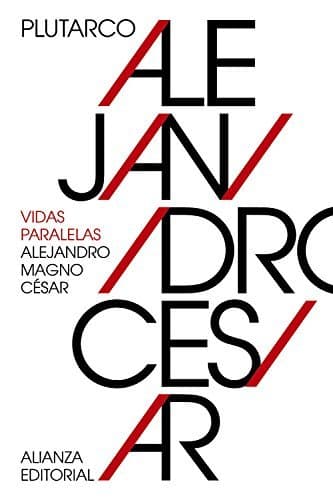 Libro Vidas paralelas: Alejandro Magno-César