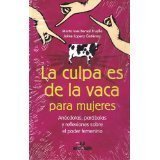 Libro La culpa es de la vaca para mujeres