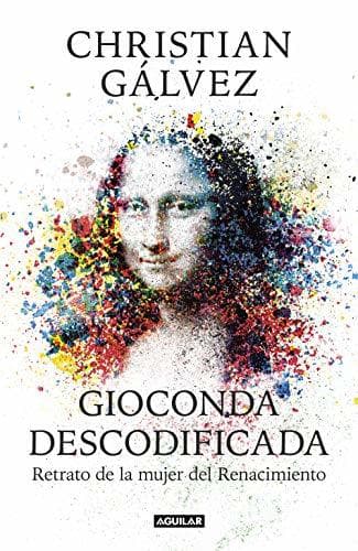 Libro Gioconda descodificada: Retrato de la mujer del Renacimiento