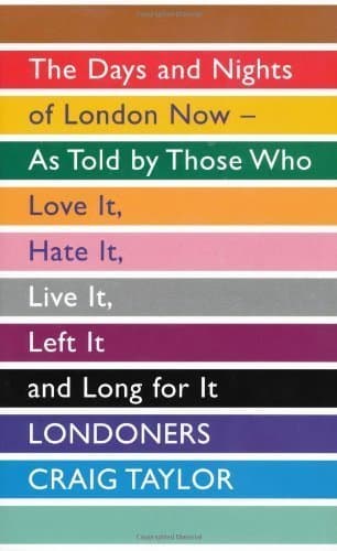 Libro Londoners: The Days and Nights of London Now, As Told by Those