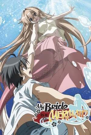 Serie My Bride is a Mermaid