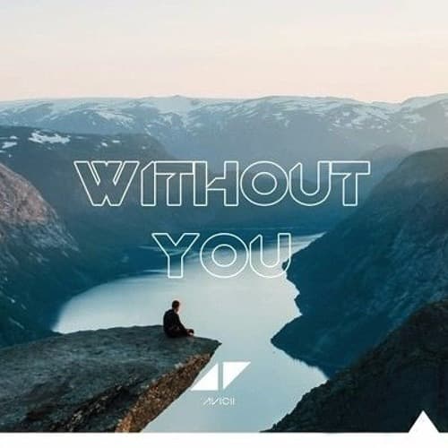 Music Without you - Avicii 