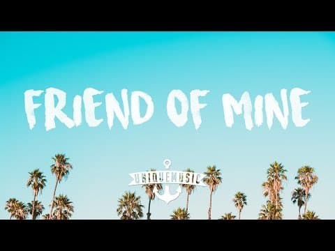 Canción Friend Of Mine - Avicii ft. Vargas & Lagola