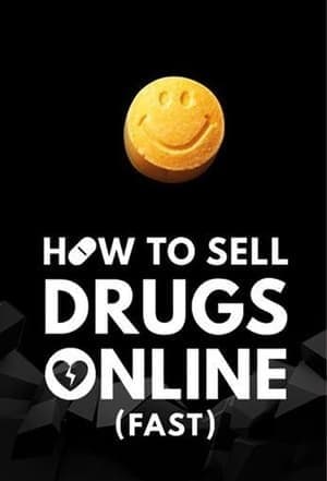 Serie How to Sell Drugs Online (Fast)