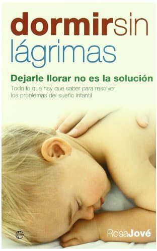 Book Dormir sin lágrimas: dejarle llorar no es la solución