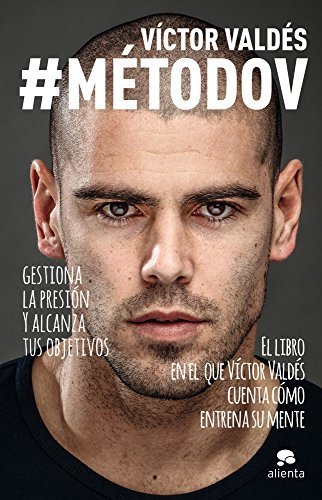 Book #MétodoV: Gestiona la presión y alcanza tus objetivos