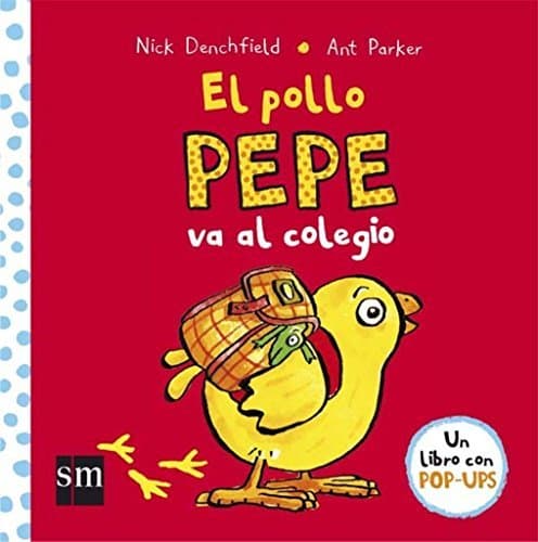 Libro El pollo Pepe va al colegio