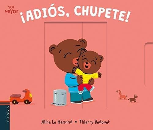 Libro ¡Adiós, chupete!