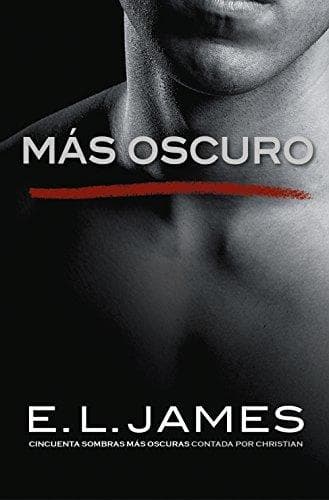 Book Más oscuro. Cincuenta sombras contada por Christian Grey 2 