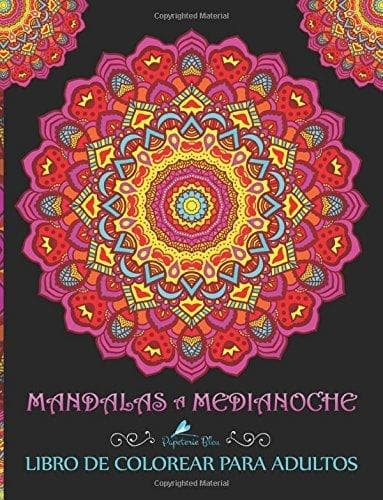 Libro Mandalas A Medianoche: Libro De Colorear Para Adultos: Un libro único con fondo negro: Mandalas inspirador, motivador y alentador