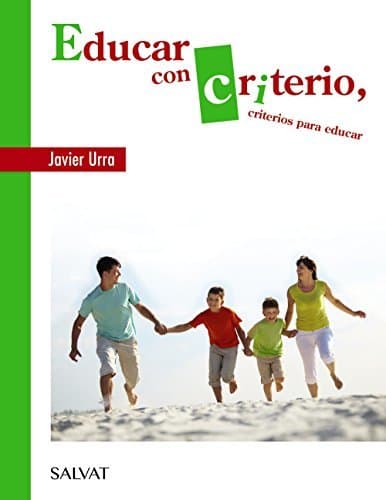 Libro Educar con criterio, criterios para educar