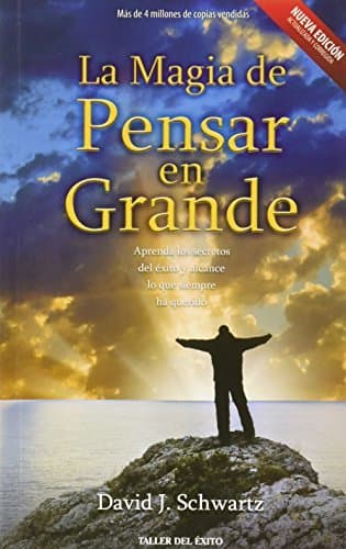 Libro La magia de pensar en grande