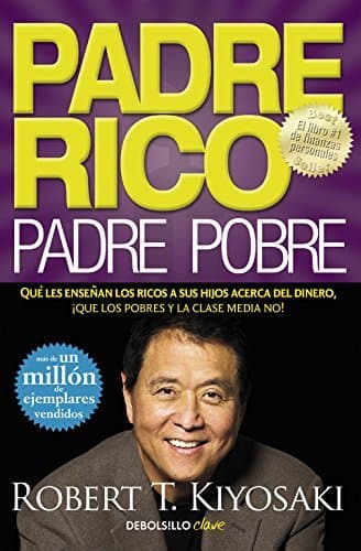 Libro Padre Rico, padre Pobre: Qué les enseñan los ricos a sus hijos