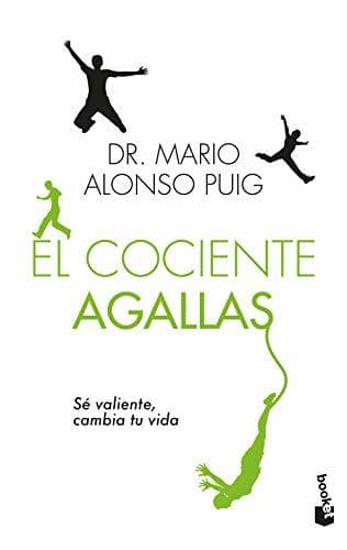 Libro El cociente agallas: Sé valiente, cambia tu vida