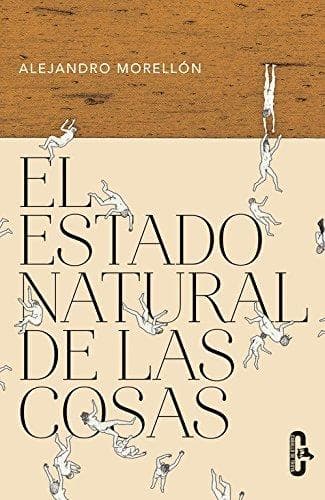 Libro El Estado Natural De Las Cosas. Caballo De Troya 3. 2016