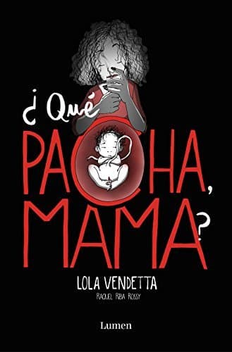 Libro Lola Vendetta. ¿Qué pacha