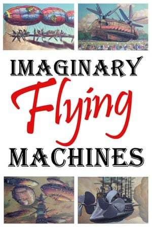 Película Imaginary Flying Machines