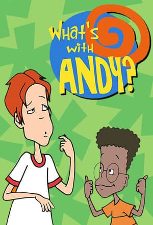 Serie What's with Andy?