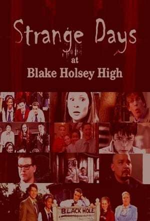 Serie Strange Days at Blake Holsey High