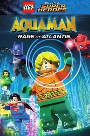 Movie LEGO DC Super Heroes - Aquaman: Rage Of Atlantis