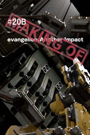 Movie (Making of) evangelion: Another Impact