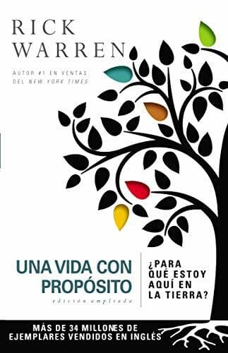 Libro Una vida con propósito: ¿Para qué estoy aquí en la tierra?