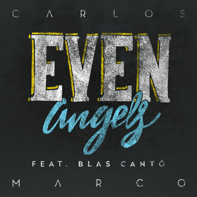 Music Even Angels (feat. Blas Cantó)