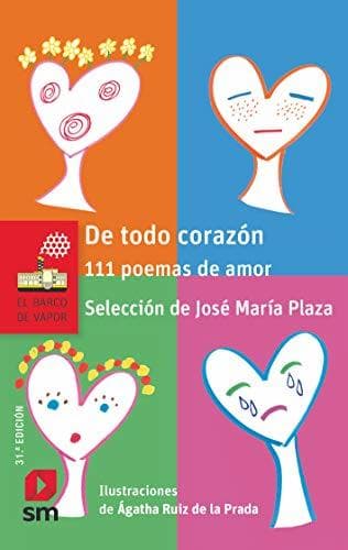 Libro De todo corazón: 111 poemas de amor