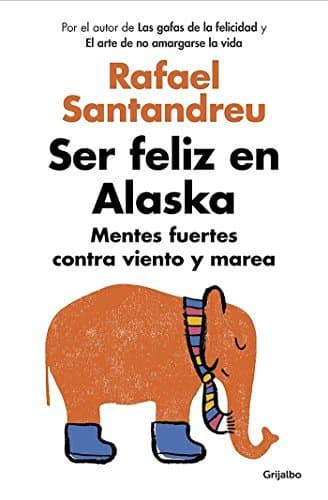 Libro Ser feliz en Alaska