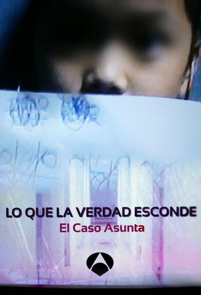 Película Lo que la verdad esconde: El caso Asunta