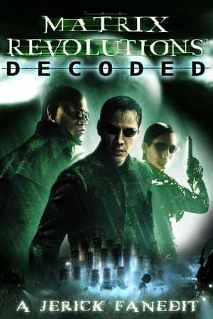 Movie The Matrix Revolutions Decoded