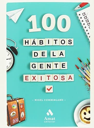 Libro 100 hábitos de la gente exitosa