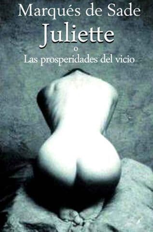 Libro Juliette o Las prosperidades del vicio