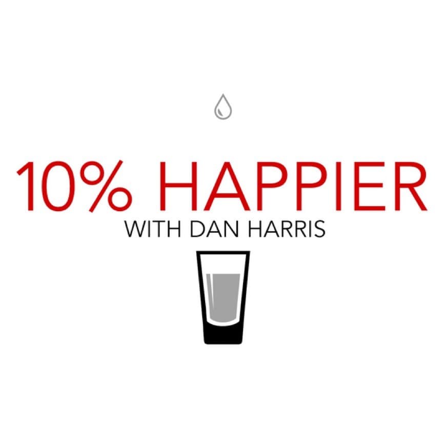 Fashion 10% Happier Podcast with Dan Harris by ABC News — 10% Happier