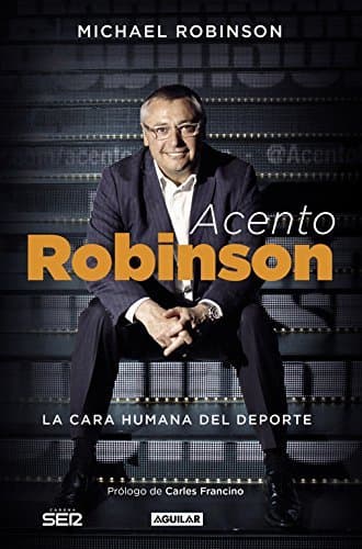 Libro Acento Robinson: El lado humano del deporte