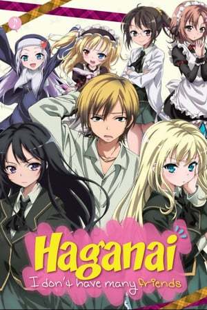 Serie Haganai: I Don't Have Many Friends