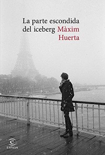 Libro La parte escondida del iceberg (ESPASA NARRATIVA)