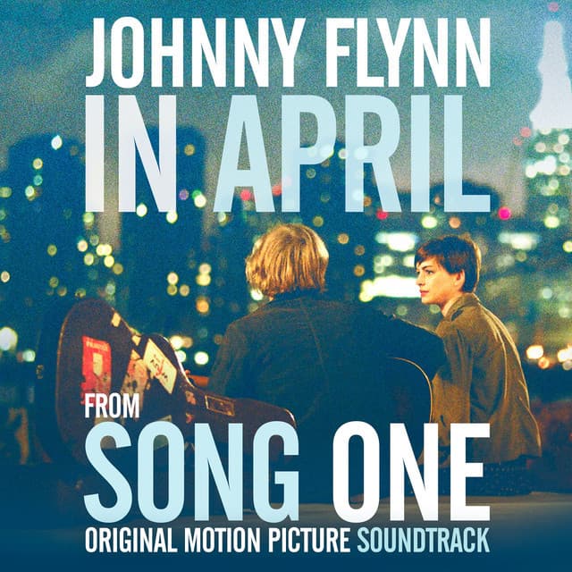 Canción "In April" Single from Song One (Original Motion Picture Soundtrack)