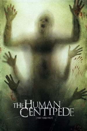 Película The Human Centipede (First Sequence)