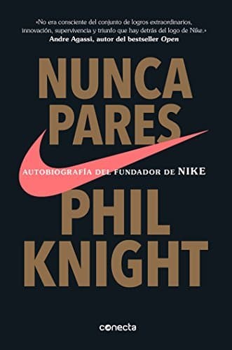 Libro Nunca te pares: Autobiografía del fundador de Nike