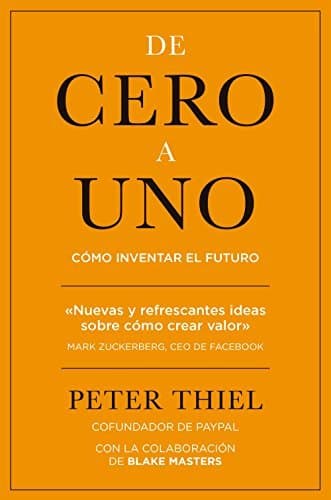 Book De cero a uno: Cómo inventar el futuro