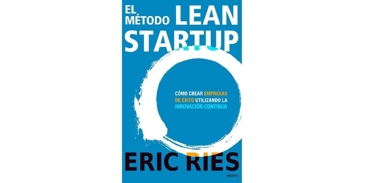 Book El método Lean Startup: Cómo crear empresas de éxito utilizando la innovación continua