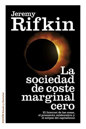 Libro La sociedad de coste marginal cero: El Internet de las cosas, el