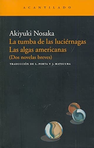 Libro Tumba de las luciérnagas. Las algas americanas