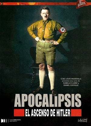 Serie Apocalypse: The Rise of Hitler